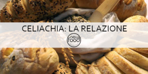 Relazione al Parlamento sulla celiachia